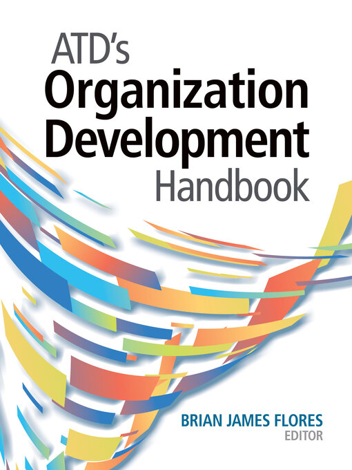 Title details for ATD's Organization Development Handbook by Brian James Flores - Available